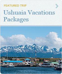 Ushuaia Vacations Packages